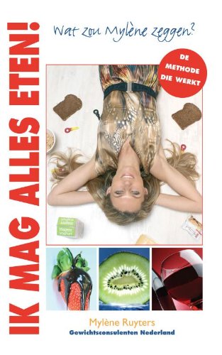 Ik mag alles eten: wat zou Mylène zeggen book