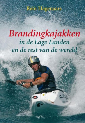 Brandingkajakken: in de Lage Landen en de rest van de wereld book