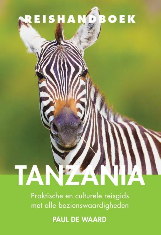 Reishandboek Tanzania: praktische en culturele reisgids met alle bezienswaardigheden book