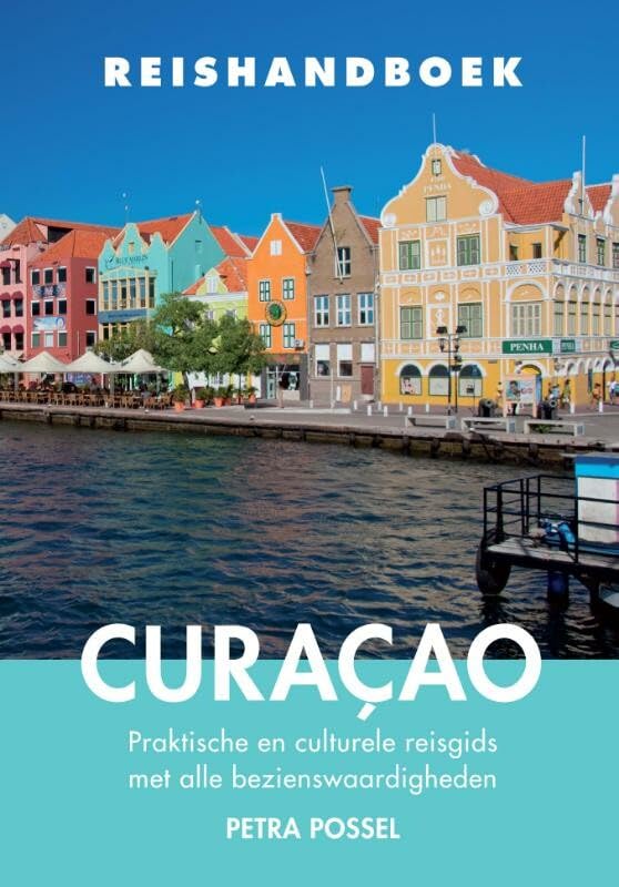Reishandboek Curaçao: praktische en culturele reisgids met alle bezienswaardigheden Leisure, Home & Garden