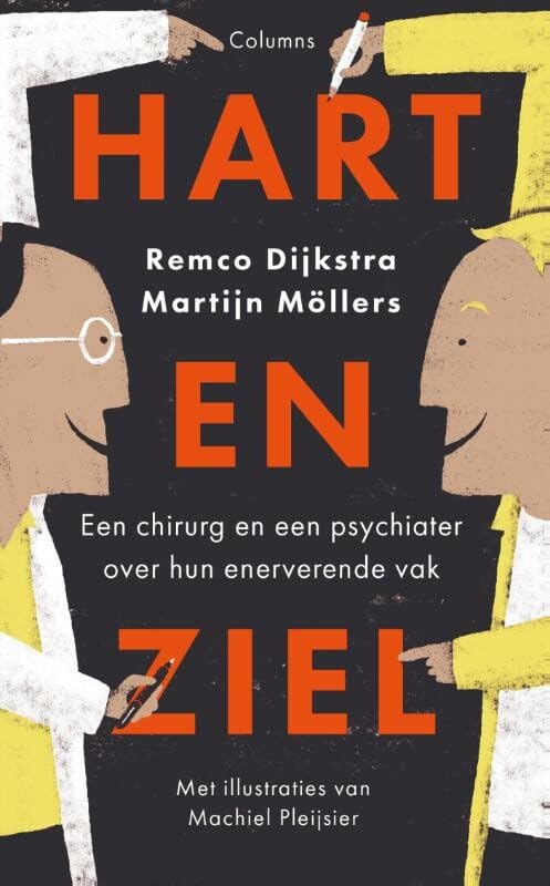 Hart en ziel: een chirurg en een psychiater over hun enerverende vak Social Sciences