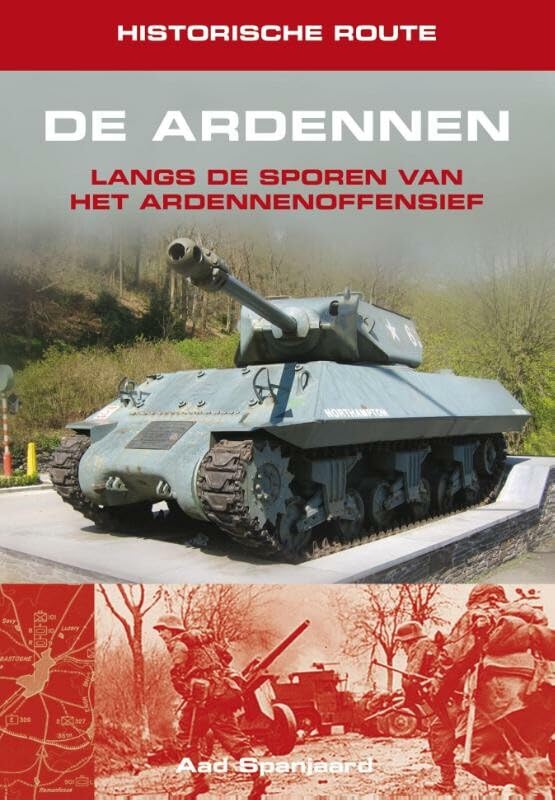 Historische route de Ardennen: langs de sporen van het Ardennenoffensief book