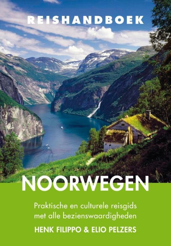 Reishandboek Noorwegen: praktische en culturele reisgids met alle bezienswaardigheden book