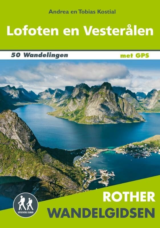 Lofoten en Vesterålen: 50 wandelingen in het rijk van de middernachtzon book