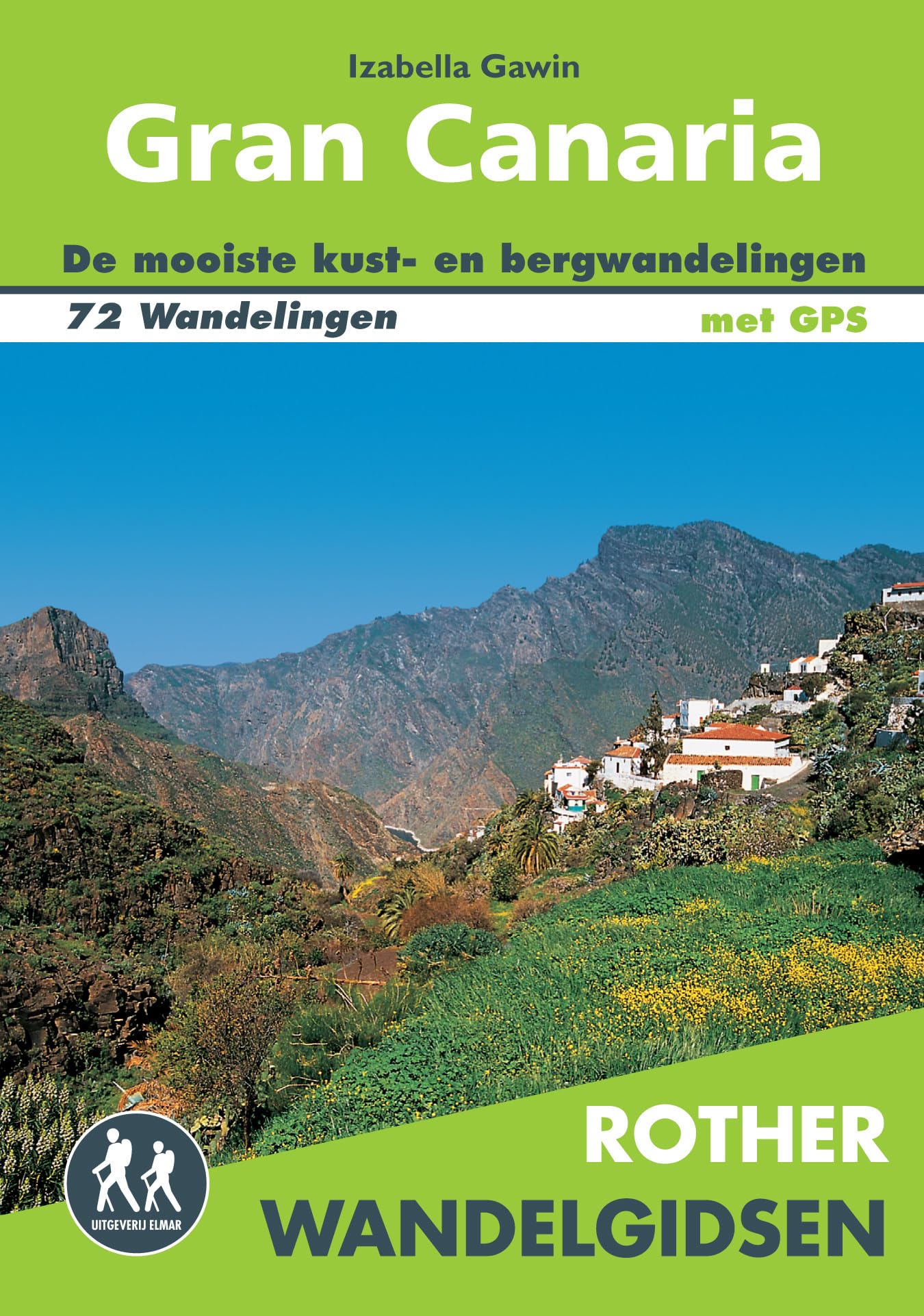 Gran Canaria: wandelen op een miniatuurcontinent : 72 wandelingen langs de kust en door het centrale bergland (Rother wandelgidsen) Leisure, Home & Garden