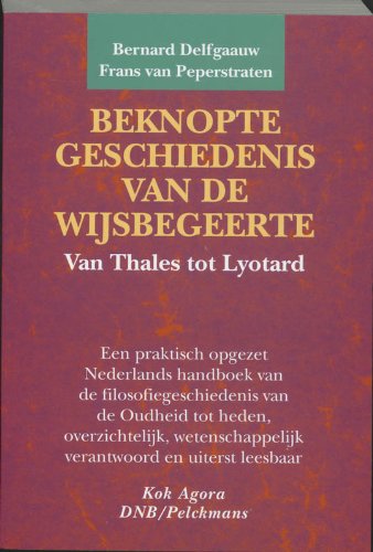 Beknopte geschiedenis van de wijsbegeerte: van Thales tot Lyotard Philosophy