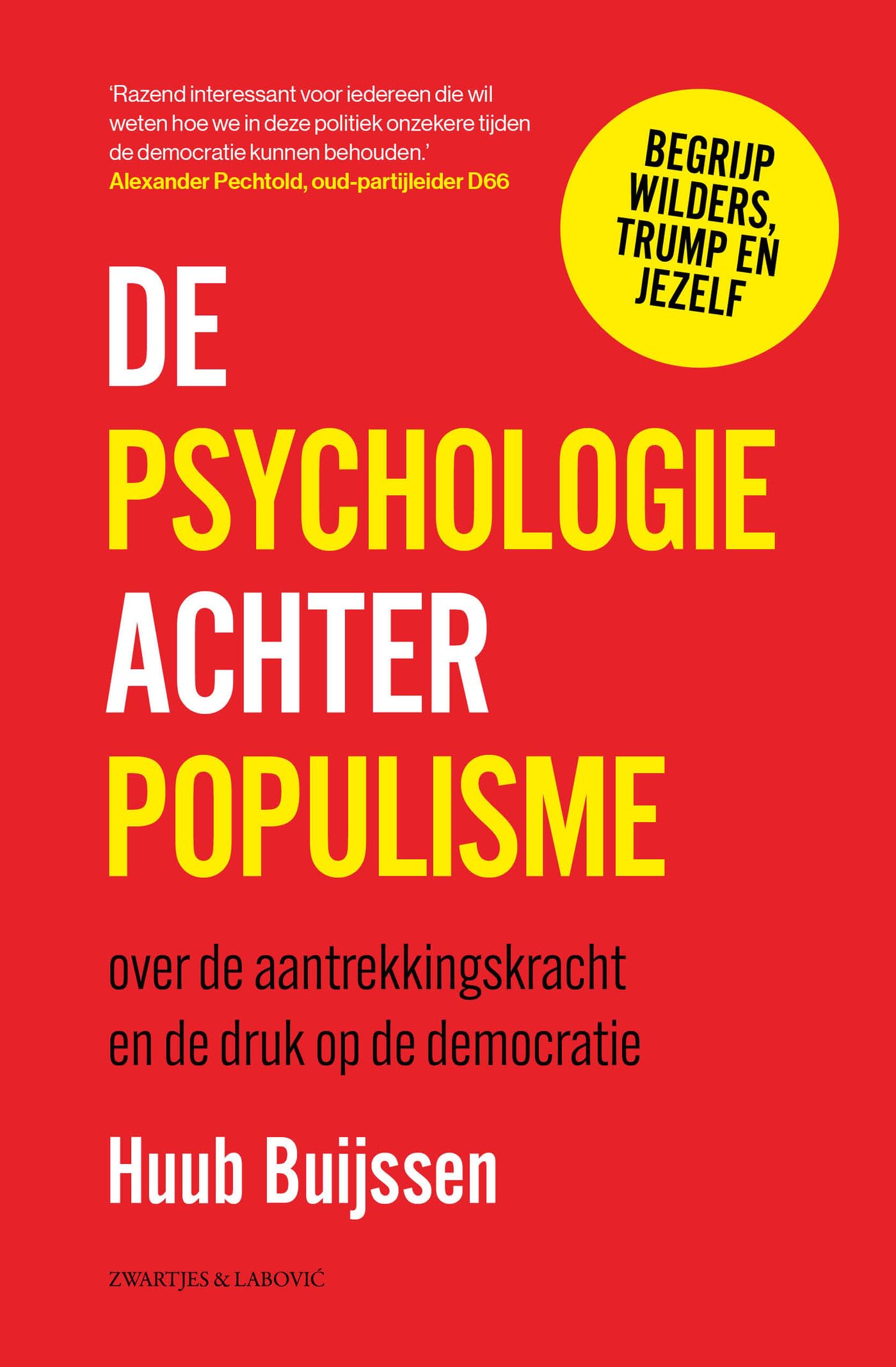 De psychologie achter populisme: Over de aantrekkingskracht en de druk op de democratie book