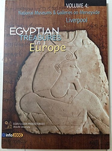 Egyptian Treasures in Europe: National Museums And Galleries on Merseyside, Liverpool Film, Art & Culture