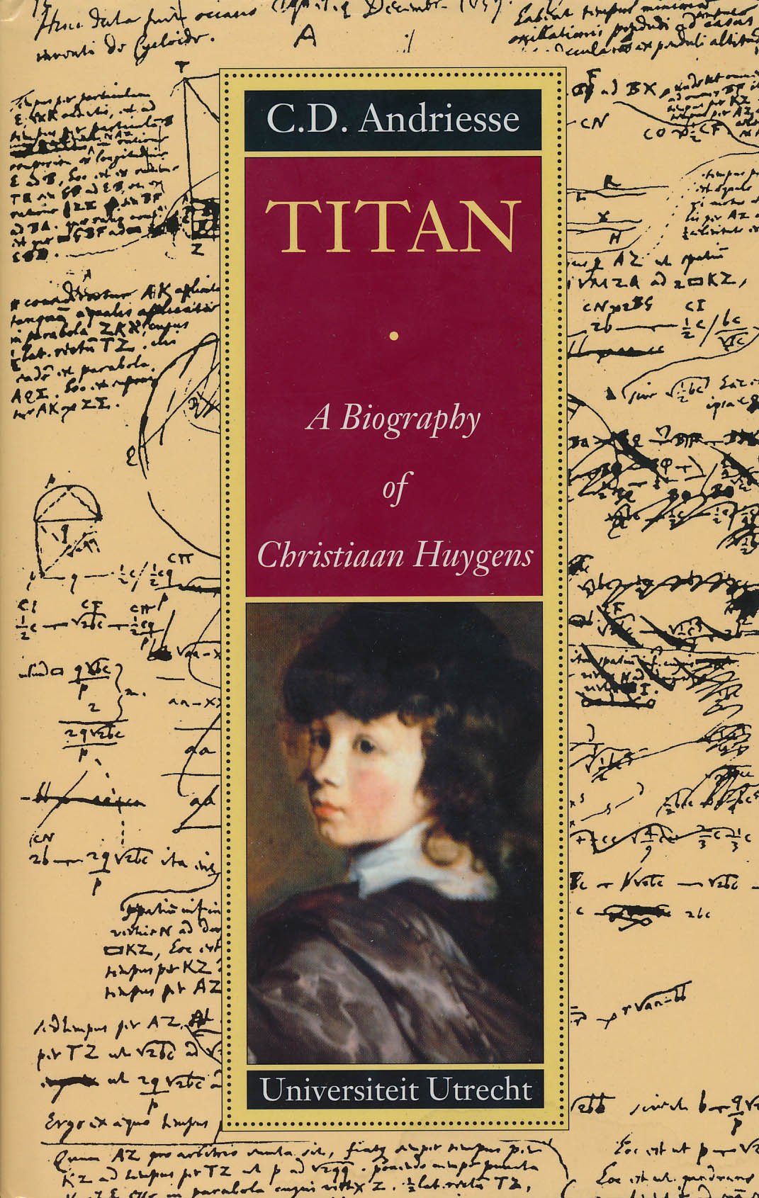 Titan: A Biography of Christiaan Huygens Books