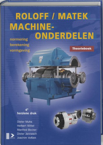 Roloff-Matek Machineonderdelen Theorieboek, 4e druk Natural Sciences