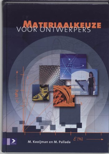 Materiaalkeuze voor ontwerpers: materiaalkeuze bij construeren, ontwerpen en design book
