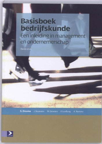 Basisboek bedrijfskunde: een inleiding in management en ondernemerschap book