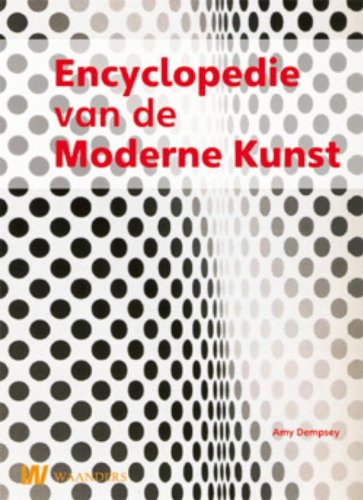 Encyclopedie van de moderne kunst: stijlen, scholen, stromingen book