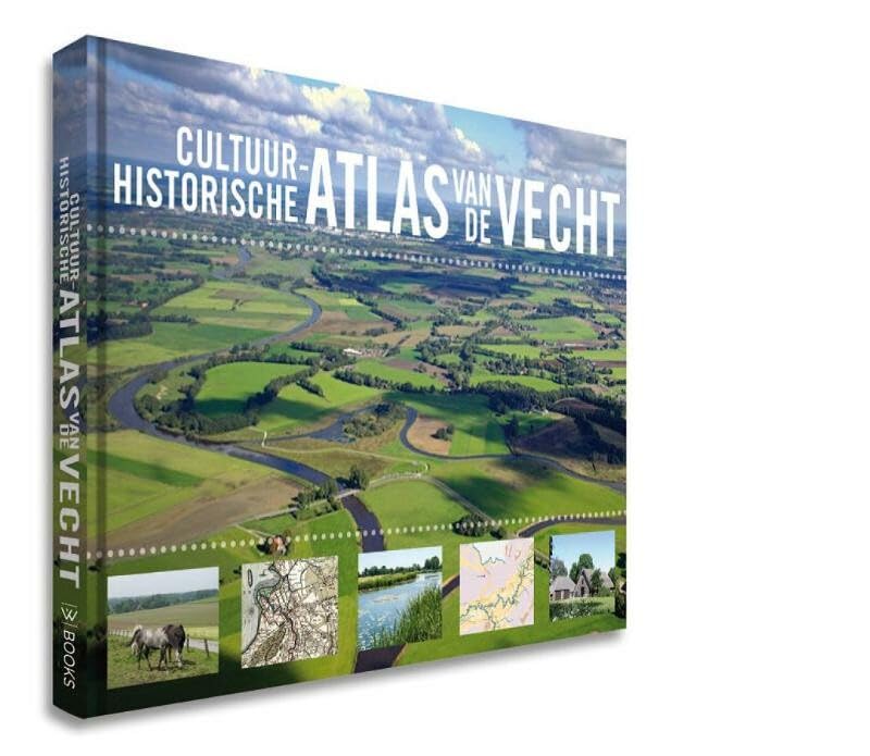 Cultuurhistorische atlas van de Vecht: biografie van Nederlands grootste kleine rivier Books