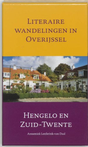 Literaire wandelingen in Overijssel: Hengelo en Zuid-Twente book