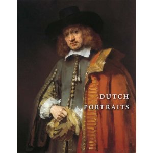 Dutch Portraits The Age of Rembrandt and Franz Hals Books