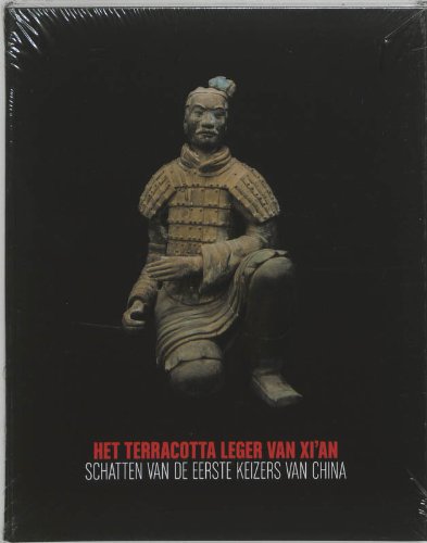 Het terracotta leger van Xi'an: schatten van de eerste keizers van China book