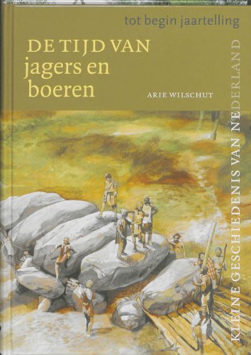 Tijd van jagers en boeren (tot begin jaartelling) book