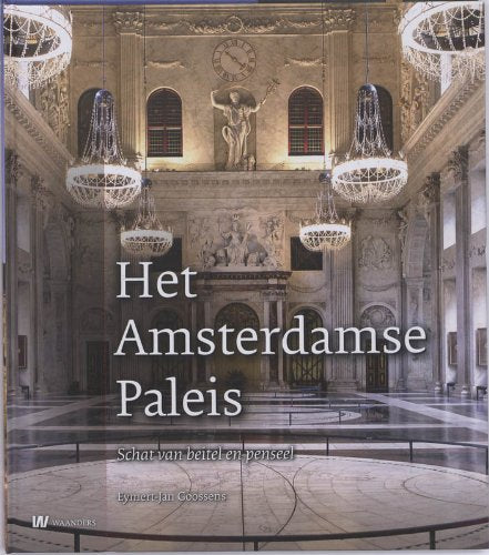 Het Amsterdamse Paleis: schat van beitel en penseel Film, Art & Culture