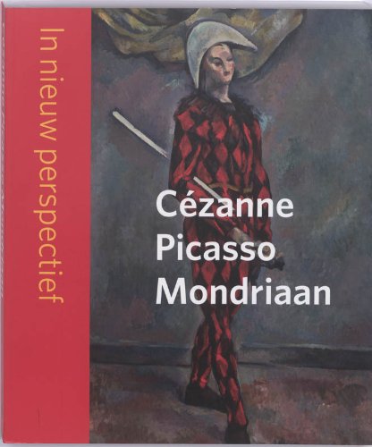 Cézanne - Picasso - Mondriaan: in nieuw perspectief Social Sciences
