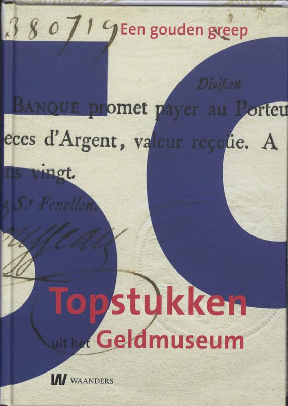 Een gouden greep: 50 topstukken uit het Geldmuseum book