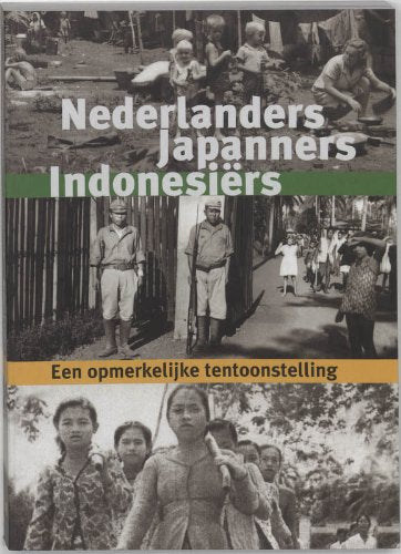 Nederlanders Japanners Indonesiers: een opmerkelijke tentoonstelling book