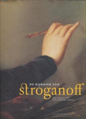 De rijkdom van Stroganoff: het verhaal van een Russische familie book