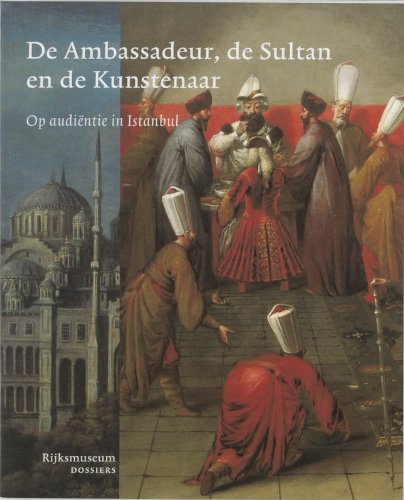 Ambassadeur, de sultan en de kunstenaar, De (Rijksmuseum) book