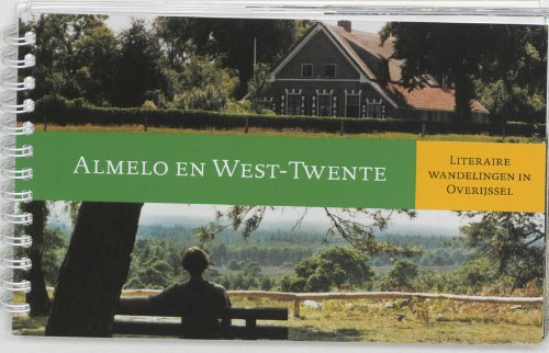 Literaire wandelingen in Overijssel : Almelo en West Twenthe book