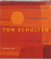Ton Shulten: schilder vab het Consensisme = Maler des Konsensismus = Painter of Consensusism Film, Art & Culture