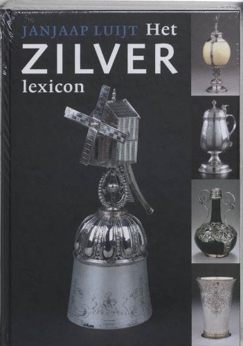 Zilverlexicon, Het: voor Nederland en Belgie Books