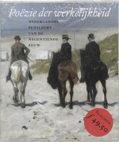 Poëzie der werkelijkheid: Nederlandse schilders van de negentiende eeuw Books