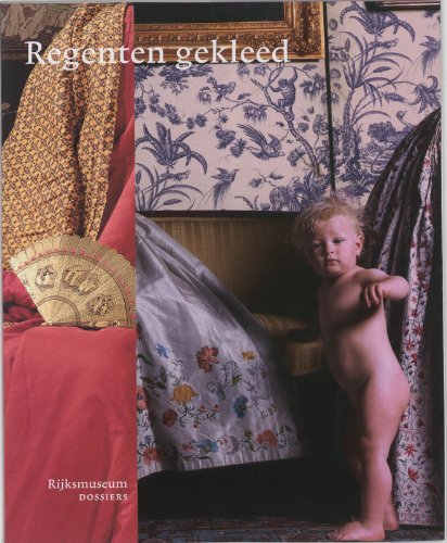 Regenten gekleed: een keuze uit de schenking Six book