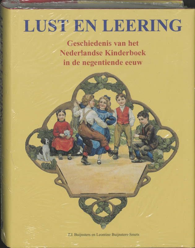 Lust en leering: geschiedenis van het Nederlandse kinderboek in de negentiende eeuw Film, Art & Culture