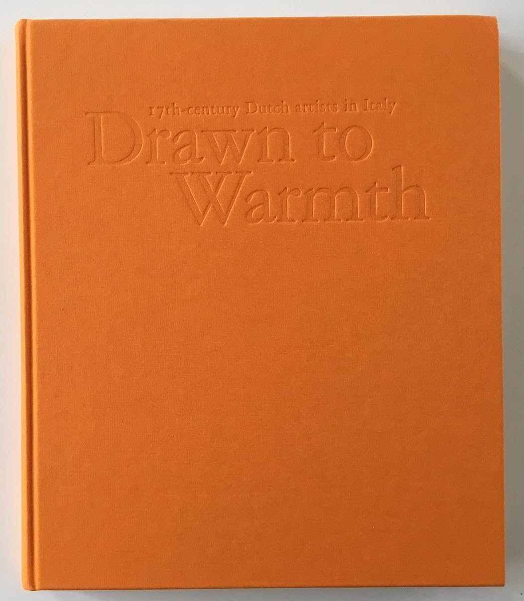 Drawn to Warmth: 17th Century Dutch Artists in Italy Social Sciences
