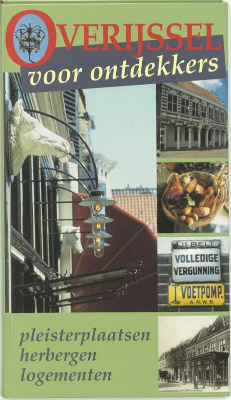 Pleisterplaatsen, herbergen, logementen (Overijssel voor ontdekkers (2)) Books