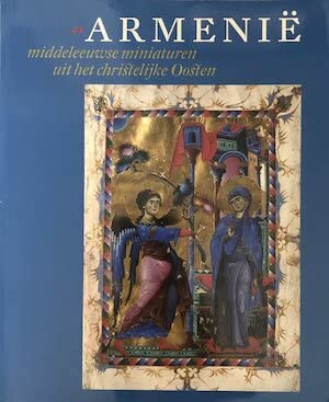 Armenië - middeleeuwse miniaturen uit het christelijke Oosten Books