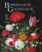 Bouquets From The Golden Age/ Boeketten Uit De Gouden Eeuw: The Mauritshuis in Bloom/ Mauritshuis in Bloei Film, Art & Culture