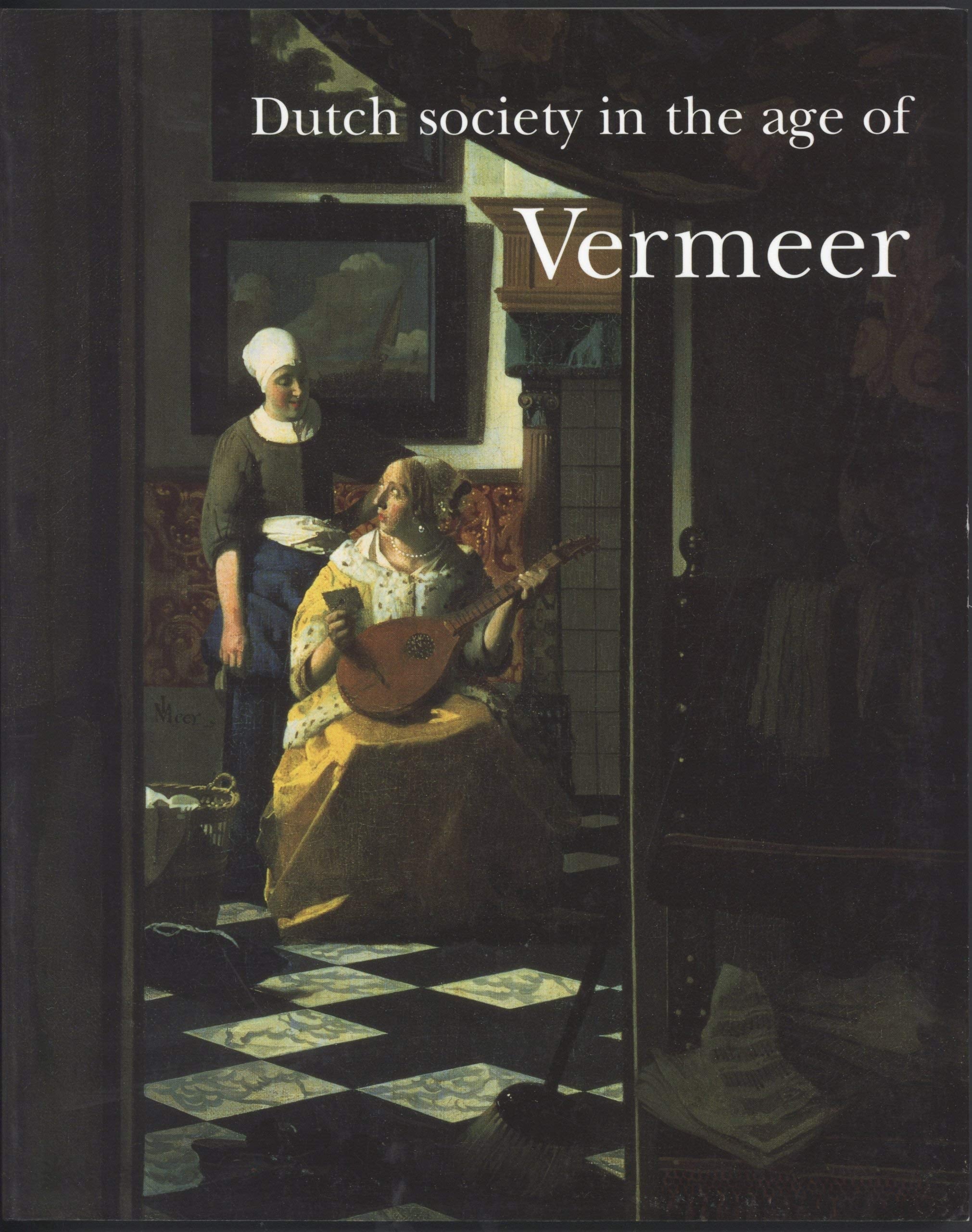 HOLLANDSE SAMENLEVING IN DE TIJD VAN VERMEER Books