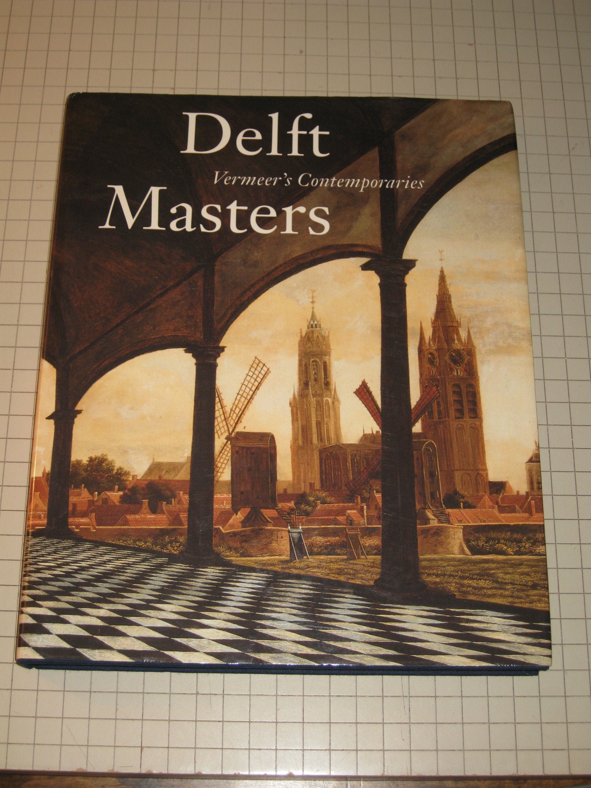 Delft Masters: Vermeer (TM)s Contemporaries: Vermeer™s Contemporaries Film, Art & Culture