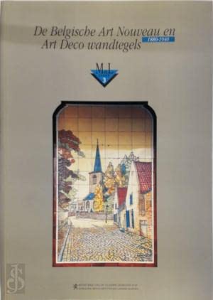De Belgische art nouveau en art deco wandtegels 1880-1940 book