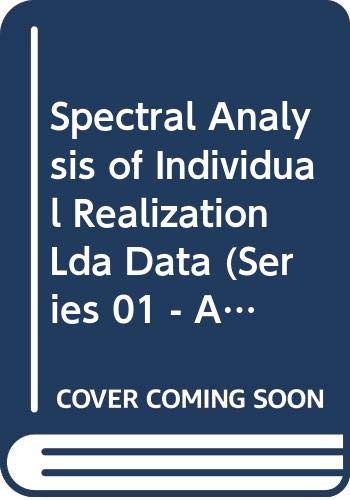 Spectral Analysis of Individual Realization Lda Data (Series 01 - Aerodynamics , No 6) Business & Technology