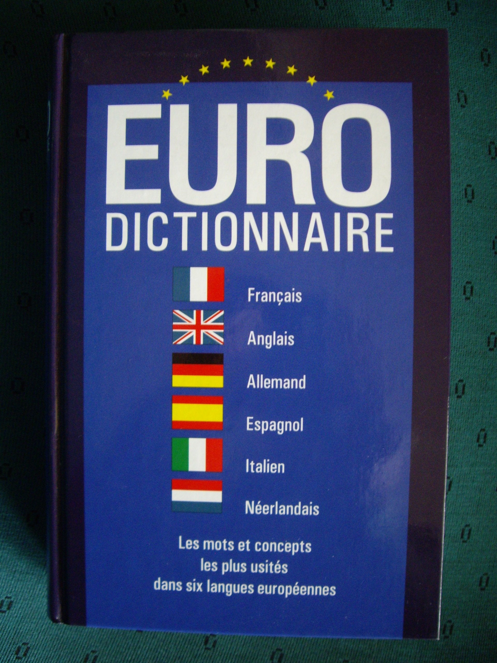 EURO Dictionnaire (français-anglais-allemand-espagnol-italien-néerlandais) Books