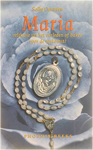 Maria: relikwie uit het verleden of baken voor de toekomst ? Religion & Esotericism