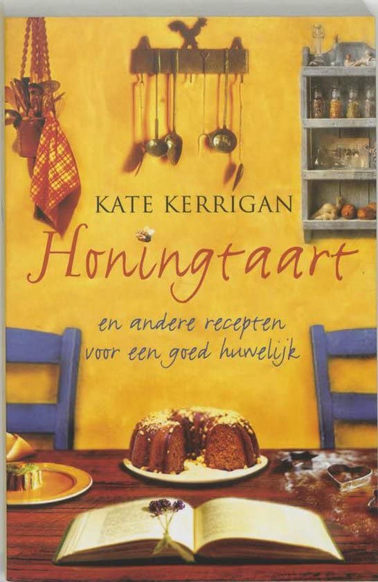 Honingtaart: en andere gerechten voor een goed huwelijk book