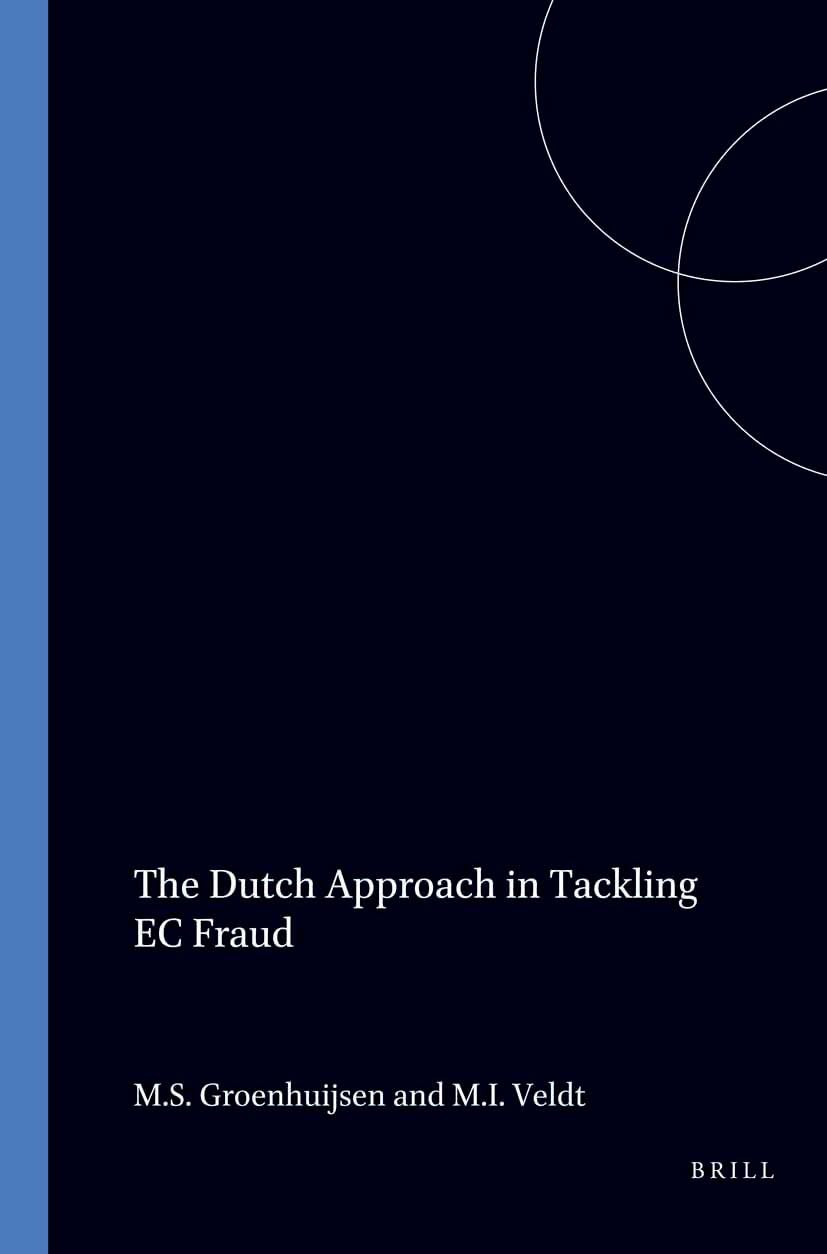 The Dutch Approach to Tackling EC Fraud Law