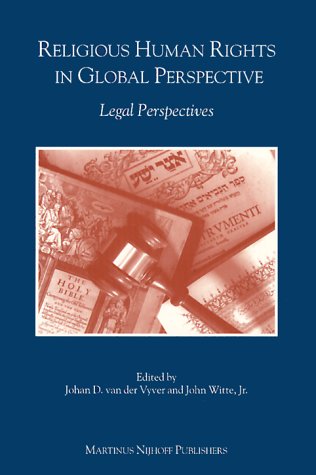 Religious Human Rights in Global Perspective : Legal Perspectives Law