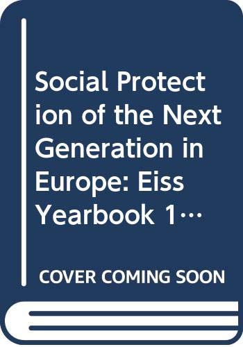 Social Protection of the Next Generation in Europe:EISS Yearbook, 1997 (European Institute of Social Security Yearbook , Vol 2) Law