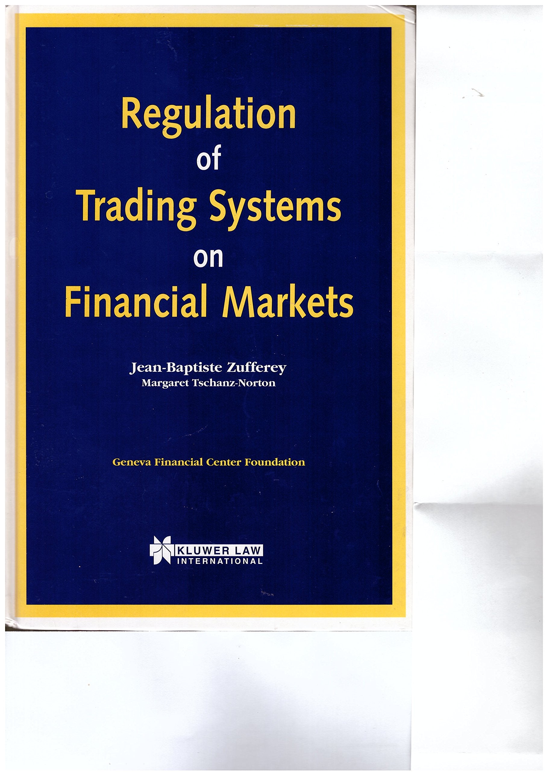 Regulation of Trading Systems on Financial Markets Law