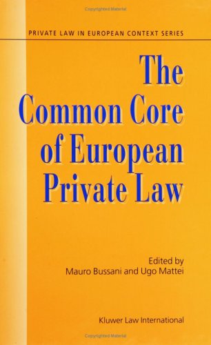 The Common Core of European Private Law:Essays on the Project (Private Law in European Context, 1) Law